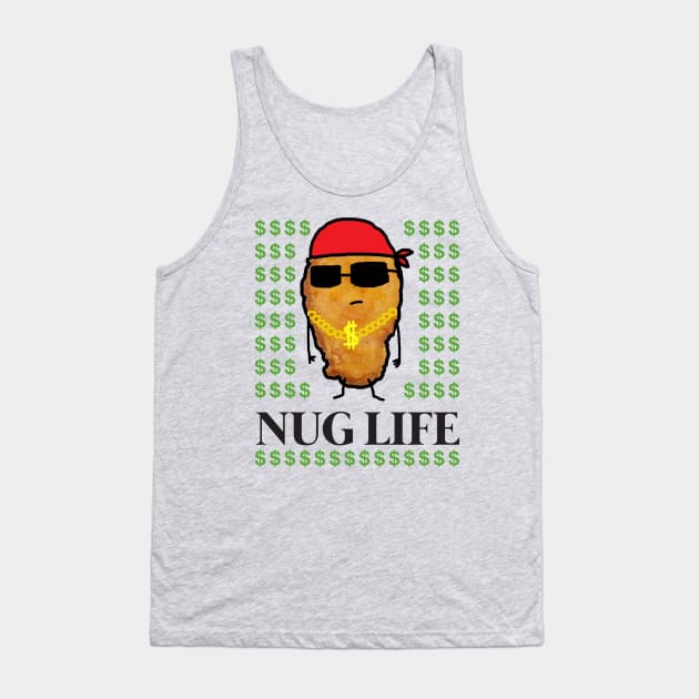 Funny Cute Chicken Nugget Nug Life Tank Top by GWENT